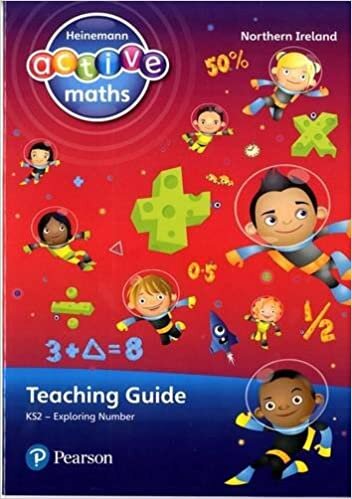 Heinemann Active Maths Northern Ireland - Key Stage 2 - Exploring Number - Teaching Guide (Heinemann Active Maths for NI)