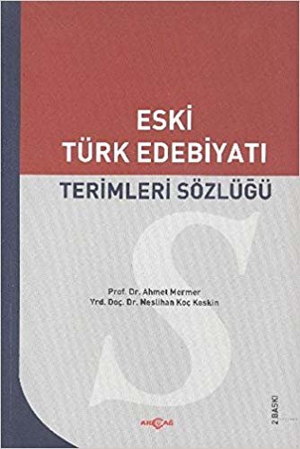 Eski Türk Edebiyatı Terimler Sözlüğü
