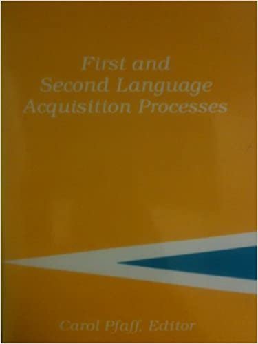 First and Second Language Acquisition Processes (Cross-linguistic series on second language research)
