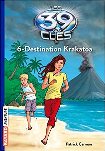 Destination Krakatoa (Les 39 clés (6))