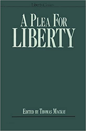 A Plea for Liberty: Argument Against Socialism and Socialistic Legislation