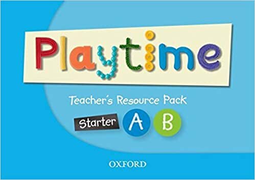 Playtime: Starter, A & B: Teacher's Resource Pack: Stories, DVD and play- start to learn real-life English the Playtime way!