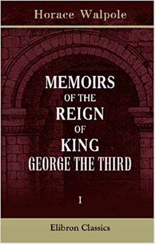 Memoirs of the Reign of King George the Third: Volume 1 indir