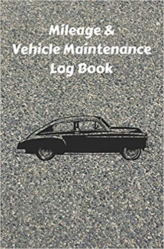 Mileage & Vehicle Maintenance Log Book: Service Record Book & Track Mileage Notebook For Vintage Cars And Other Vehicles indir