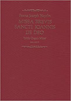 Missa Brevis Sancti Joannis De Deo Little Organ Mass: Full Score (Classic Choral Works)