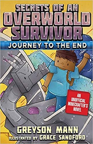 Journey to the End: Secrets of an Overworld Survivor, Book Six indir