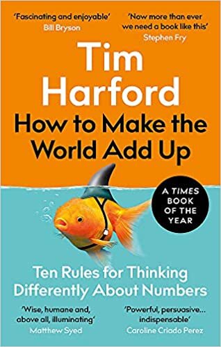How to Make the World Add Up: Ten Rules for Thinking Differently About Numbers indir