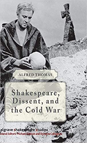 Shakespeare, Dissent and the Cold War (Palgrave Shakespeare Studies)