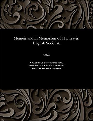 Memoir and in Memoriam of Hy. Travis, English Socialist, indir