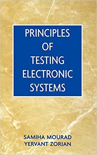 PRINCIPLES OF TESTING ELECTRONIC SYSTEMS