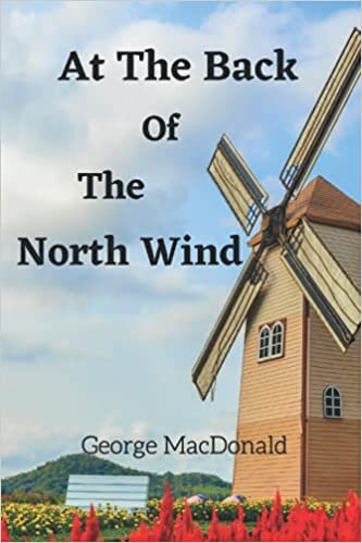 At the Back of the North Wind: Complete with Annotation Classic Edition Paperback indir