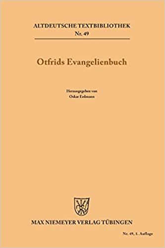 Otfrids Evangelienbuch (Altdeutsche Textbibliothek, Band 49)
