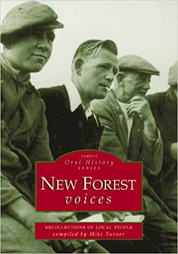 New Forest Voices: A New Forest Living (Tempus Oral History) indir