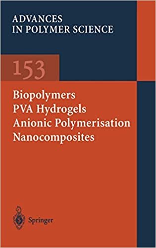 Biopolymers · PVA Hydrogels Anionic Polymerisation Nanocomposites: vol 153 (Advances in Polymer Science)