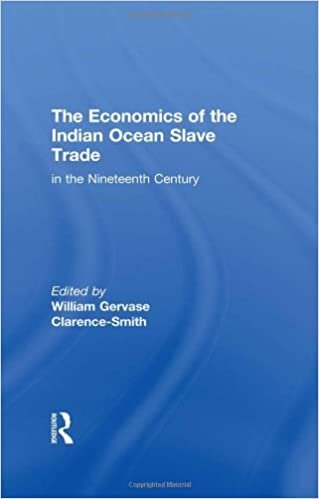 The Economics of the Indian Ocean Slave Trade in the Nineteenth Century indir