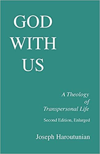 God With Us: A Theology of Transpersonal Life (Princeton Theological Monograph Series)