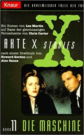 Akte X Stories / Die Maschine (Knaur Taschenbücher. Filmbücher): BD 11