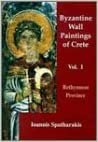Byzantine Wall-Paintings of Crete: Rethymnon Province Volume 1