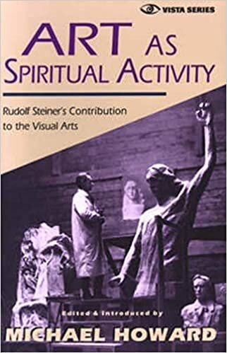 Art as Spiritual Activity: Lectures and Writings by Rudolf Steiner (Vista) indir