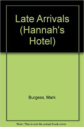 Late Arrivals (Hannah's Hotel)