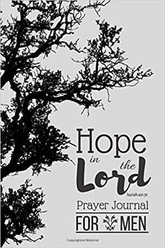 Hope in the Lord - Isaiah 40:31: Christian Notebook with Inspiration Quote on the Cover (110 Lined Pages, 6 x 9) Mens Christian Gifts