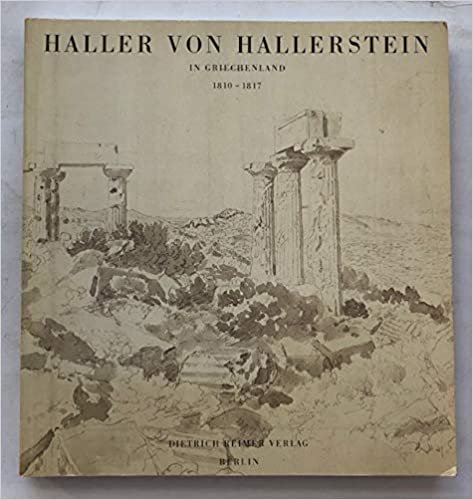 Carl Haller von Hallerstein in Griechenland 1810-1817