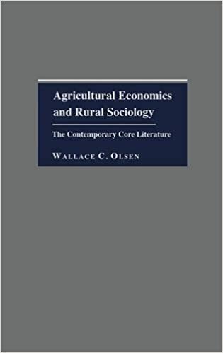 Agricultural Economics and Rural Sociology: The Contemporary Core Literature (The Literature of the Agricultural Sciences)
