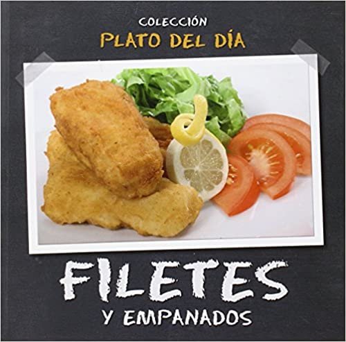 Filetes Y Empanados (Plato Del Dia)