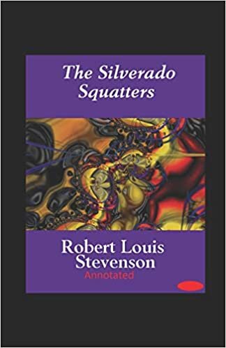 The Silverado Squatters-Classic Edition(Annotated)