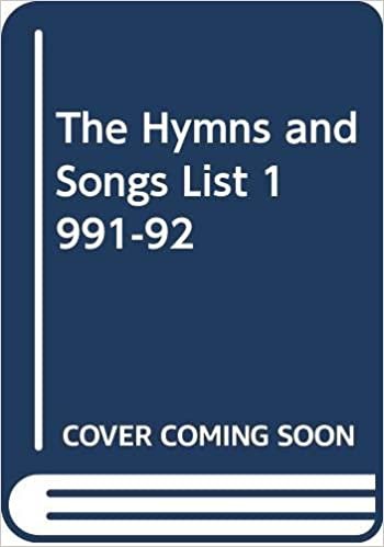 The Hymns and Songs List 1991-92