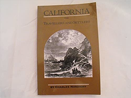 California for Travellers and Settlers indir