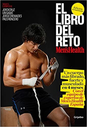 El libro del reto de Men's Health: Un cuerpo más fibrado, fuerte y musculado en 4 meses / The Men's Health Challenge Book: Get a Fitter, Stronger, More Muscular indir