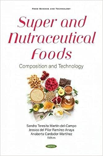 Super and Nutraceutical Foods: Composition and Technology