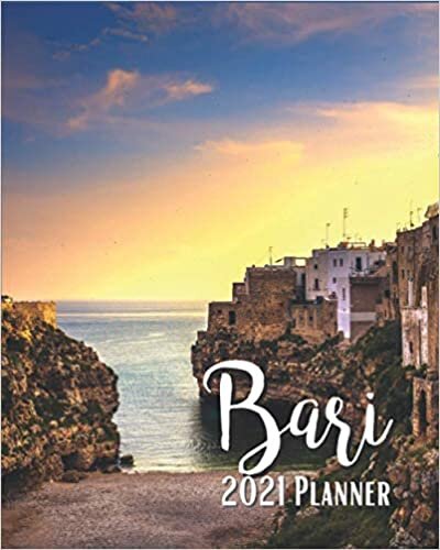 Bari 2021 Planner: Weekly & Monthly Agenda | 8 x 10 Size January 2021 - December 2021 | Sea Village At Sunrise Bari Apulia Italy Cover Design, Organizer And Calendar, Pretty and Simple