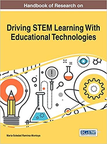 Handbook of Research on Driving STEM Learning With Educational Technologies (Advances in Educational Technologies and Instructional Design)