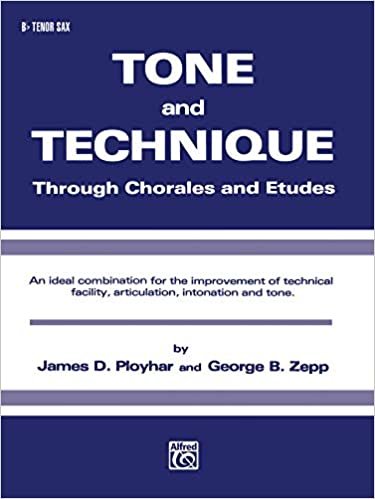 Tone and Technique: Through Chorales and Etudes (B-Flat Tenor Saxophone)