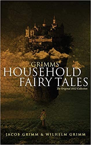 Grimms' Household Fairy Tales: The Original 1812 Collection indir