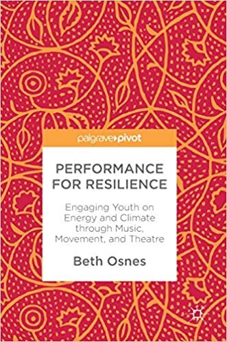 Performance for Resilience: Engaging Youth on Energy and Climate through Music, Movement, and Theatre