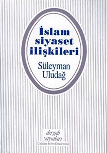 İSLAM SİYASET İLİŞKİLERİ indir