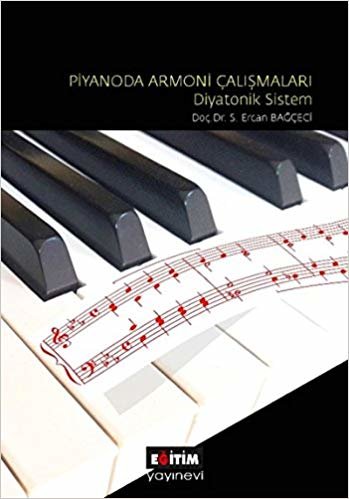 Piyanoda Armoni Çalışmaları - Diyatonik Sistem