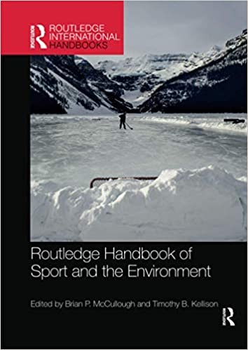 Routledge Handbook of Sport and the Environment (Routledge International Handbooks)