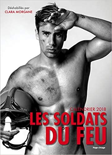 Calendrier mural Les soldats du feu - Déshabillés par Clara Morgane 2018 indir