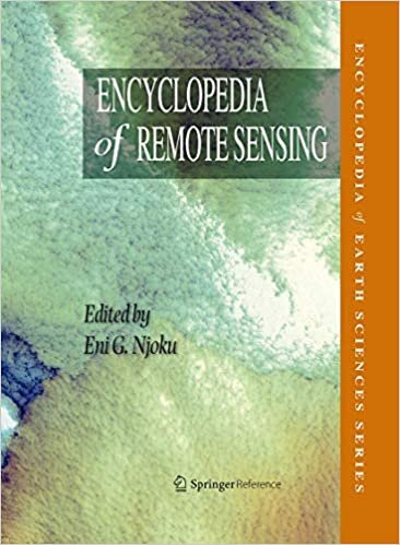 Encyclopedia of Remote Sensing (Encyclopedia of Earth Sciences Series)