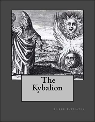 The Kybalion: A Study of Hermetic Philosophy of Ancient Egypt and Greece indir