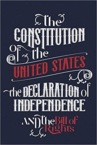 The Constitution of the United States, the Declaration of Independence and The Bill of Rights: The U.S. Constitution, all the Amendments and other Essential Documents of the American History Full text indir
