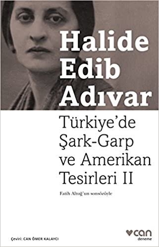 Türkiye'de Şark-Garp ve Amerikan Tesirleri II