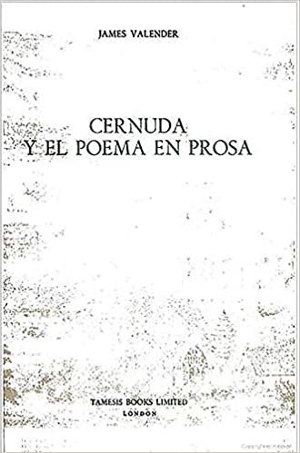 Cernuda y el Poema en Prosa (101) (Coleccion Tamesis: Serie A, Monografias)