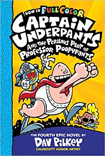 Captain Underpants and the Perilous Plot of Professor Poopypants: Color Edition (Captain Underpants #4) indir