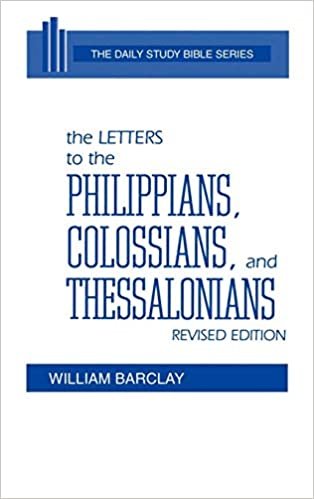 The Letters to the Philippians, Colossians, and Thessalonians (Daily Study Bible (Westminster Hardcover)) indir