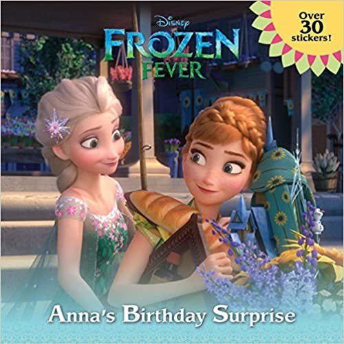 Frozen Fever: Anna's Birthday Surprise (Disney Frozen) (Pictureback Books)